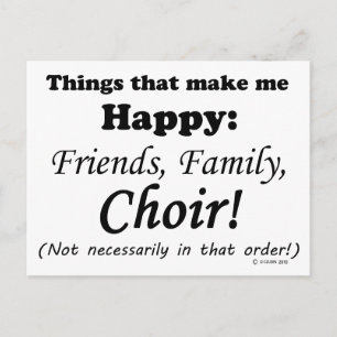 Choir Makes Me Happy Postcard