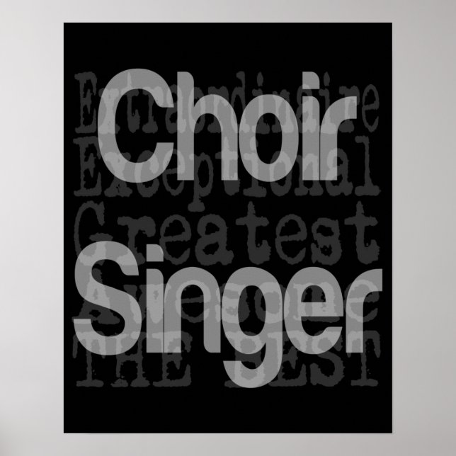 Choir Singer Extraordinaire Poster (Front)