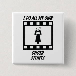 Choir Stunts 15 Cm Square Badge