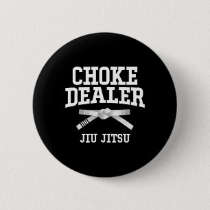 Choke Dealer Jiujitsu Karate Boxing Muay Thai Kick 6 Cm Round Badge