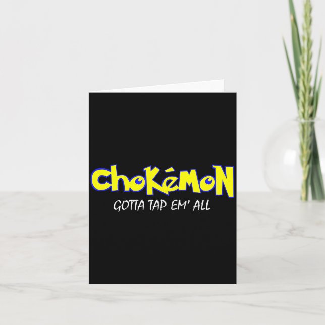 Chokemon Gotta Tap Em All Funny Jiu Jitsu Mma Shor Card (Front)