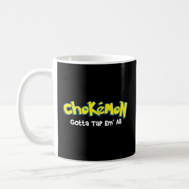 Chokemon Gotta Tap Em All - Jiu Jitsu Mma Bjj Kick Coffee Mug (Left)