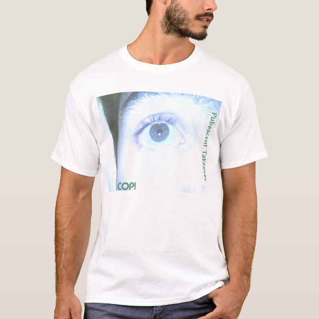 Choking On Puberty- Pubescent Takeover T T-Shirt (Front)