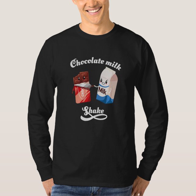 Chokolate Milkshake I Milkshake Milkshaker Sweet S T-Shirt (Front)