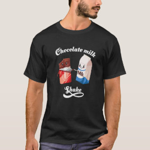 Chokolate Milkshake I Milkshake Milkshaker Sweet S T-Shirt