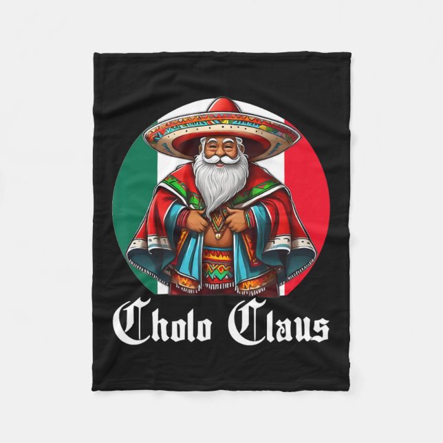 Cholo Christmas - Cholo Claus - Fun Mexican Santa  Fleece Blanket (Front)