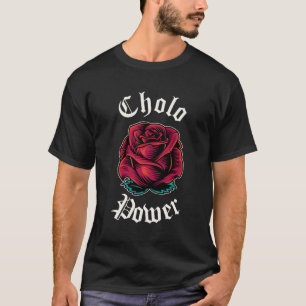 Cholo Power Mexican Chicano Cholo For Cholo T-Shirt