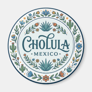 Cholula Mexico Magnet