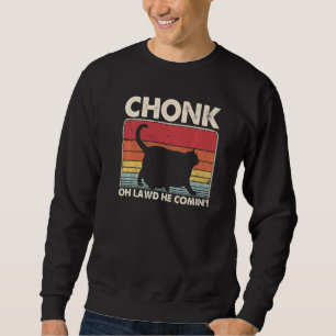 Chonk Ca Meme Retro Style Vintage Cats Memes Sweatshirt