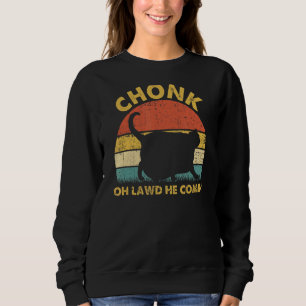 Chonk Ca Meme  Retro Style Vintage Cats Memes Sweatshirt