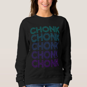 Chonk Cat Meme Retro Sweatshirt