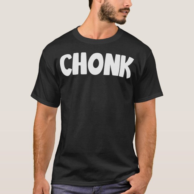 Chonk Cat Meme Shirt  Funny Chonk Shirt (Front)