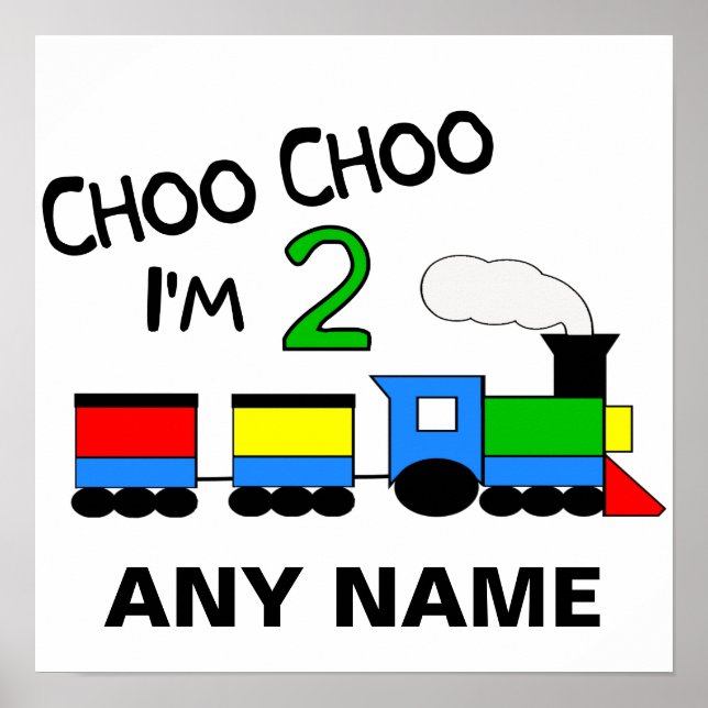 Choo Choo I'm 2!  With TRAIN Poster (Front)