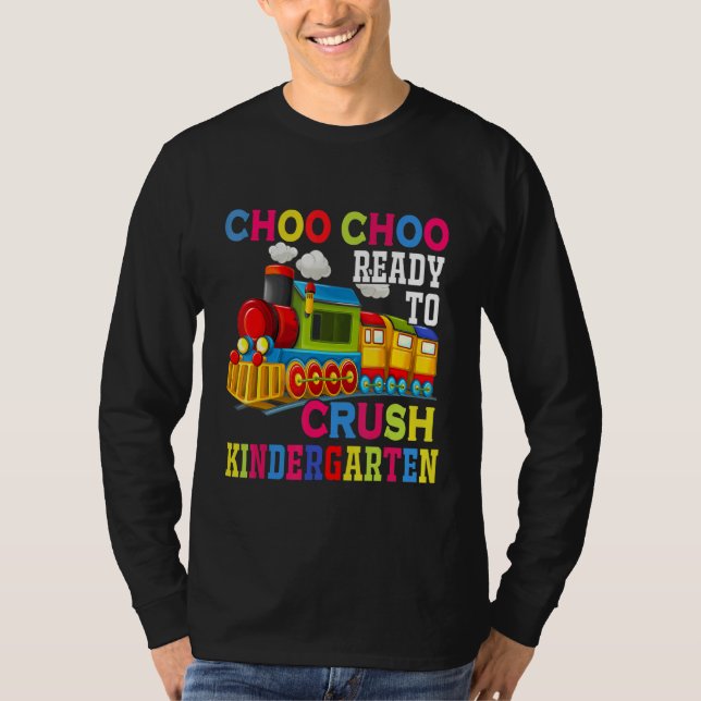 Choo Choo Ready To Crush Kindergarten Train Back T T-Shirt (Front)