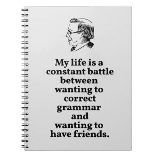 Choose Between Correct Grammar or Friends Quote Notebook