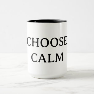 Choose Calm – Minimal Coffee Mug Aesthetic Zen Q