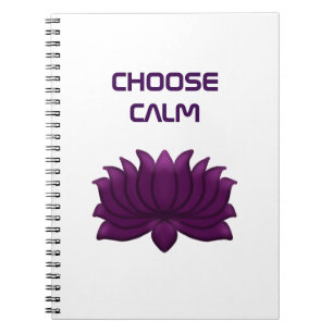 Choose Calm Purple Lotus Flower Notebook