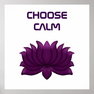 Choose Calm Purple Lotus Flower Poster