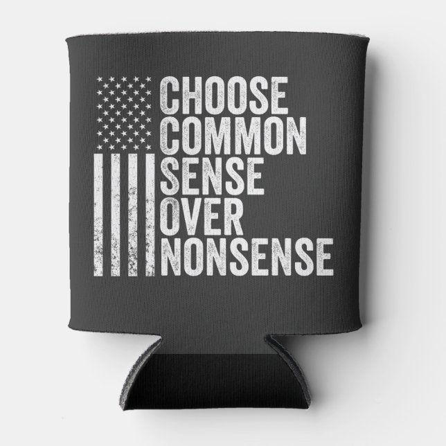 Choose Common Sense Over Nonsense Harris Walz Can Cooler (Front)