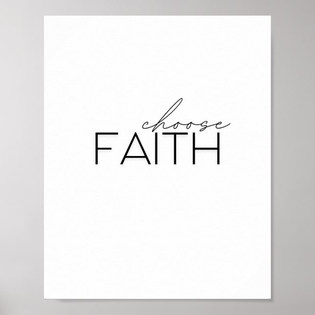 choose faith. Poster & Prints (Front)