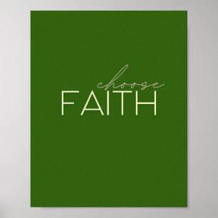 choose faith. Poster & Prints