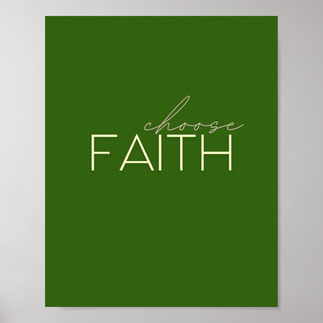 choose faith. Poster & Prints (Front)