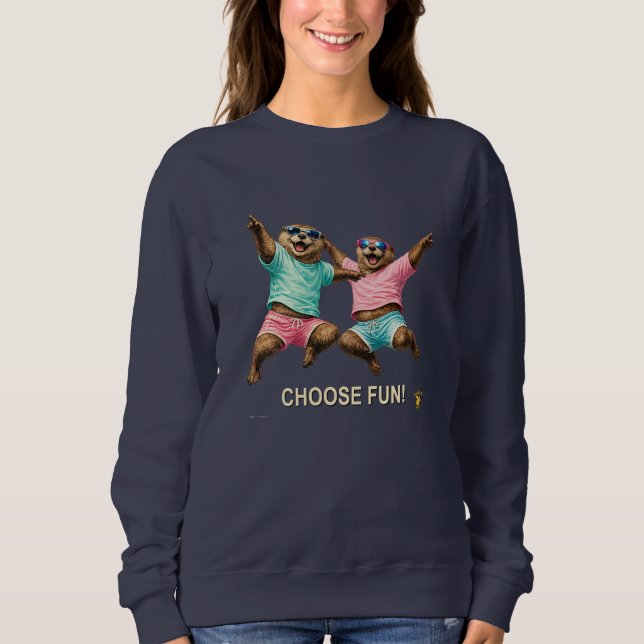 Choose Fun Otter Duo Sweatshirt (Front)