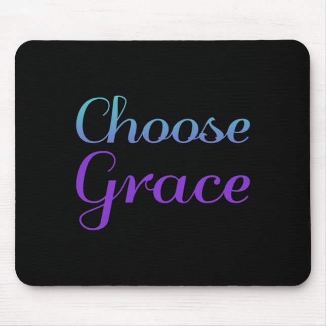 Choose Grace Prevention Awareness Design Mouse Pad (Front)