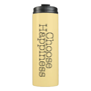 Choose Happiness #2 Thermal Tumbler