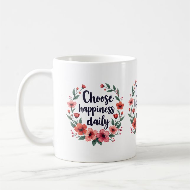 Choose Happiness Daily Floral Wreath Coffee Mug (Left)