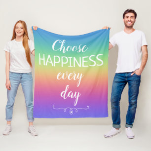 Choose Happiness Every Day Colorful Fleece Blanket