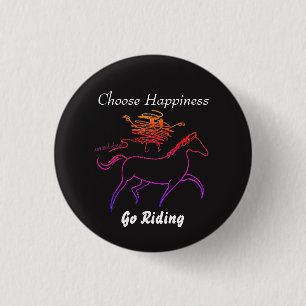 Choose Happiness - Go Riding 3 Cm Round Badge