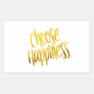 Choose Happiness Quote Faux Gold Foil Sparkle Rectangular Sticker