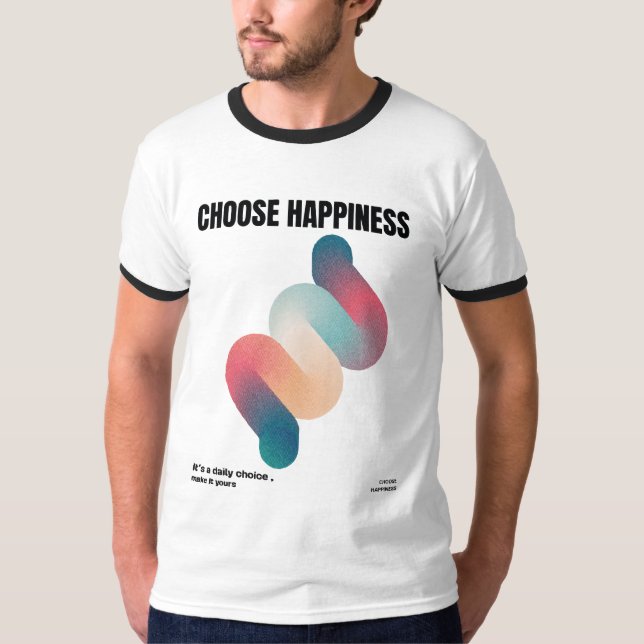 Choose Happiness T-Shirt (Front)