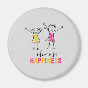 Choose Happinesss Two girls Magnet
