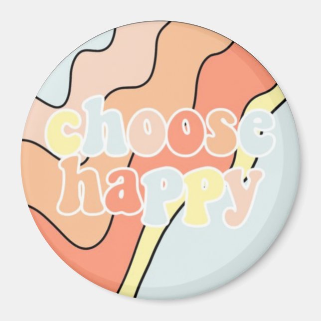 Choose Happy aesthetic 70s refrigerator magnet (Front)