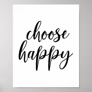 Choose Happy - For Women &amp; Men, Motivational Q Poster