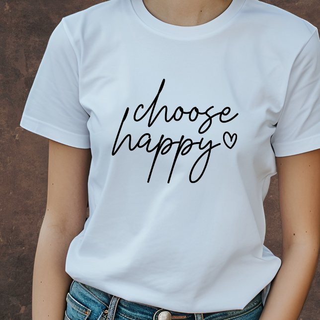 Choose Happy Inspirational T-Shirt (Creator Uploaded)