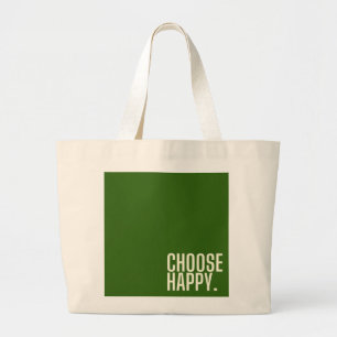 choose happy. Jumbo Tote Bags