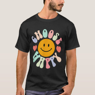 Choose Happy Motivational Insrational Sitive  T-Shirt