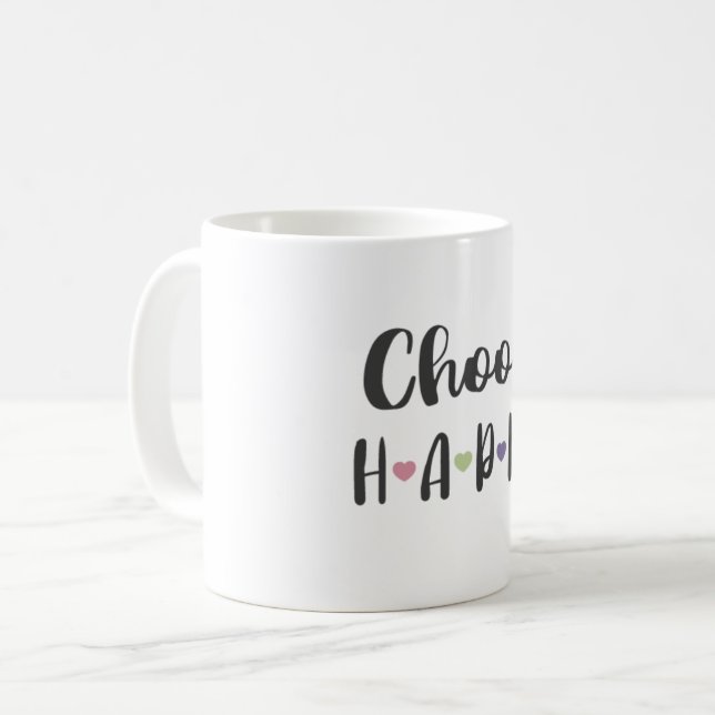 Choose Happy Mug, Happiness Quotes Coffee Mug (Front Left)