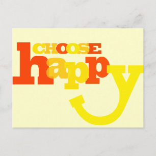 Choose happy quote postcard