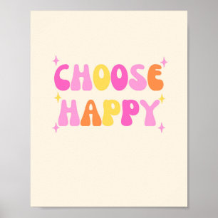 Choose Happy Quote Poster