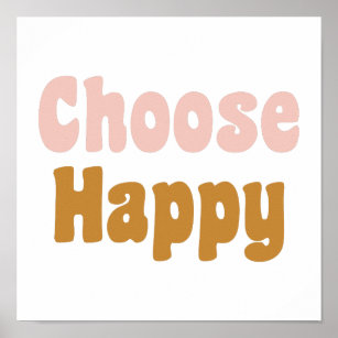 Choose Happy Retro Lettering in Blush and Mustard Poster