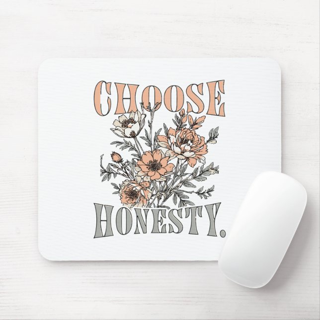 Choose Honesty Motivational Quote Sticker Mouse Pad (With Mouse)