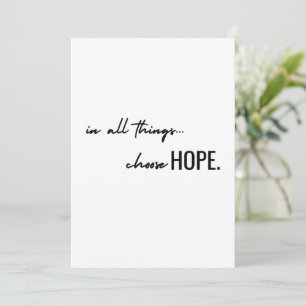 choose hope. in all things. Flat Note Cards