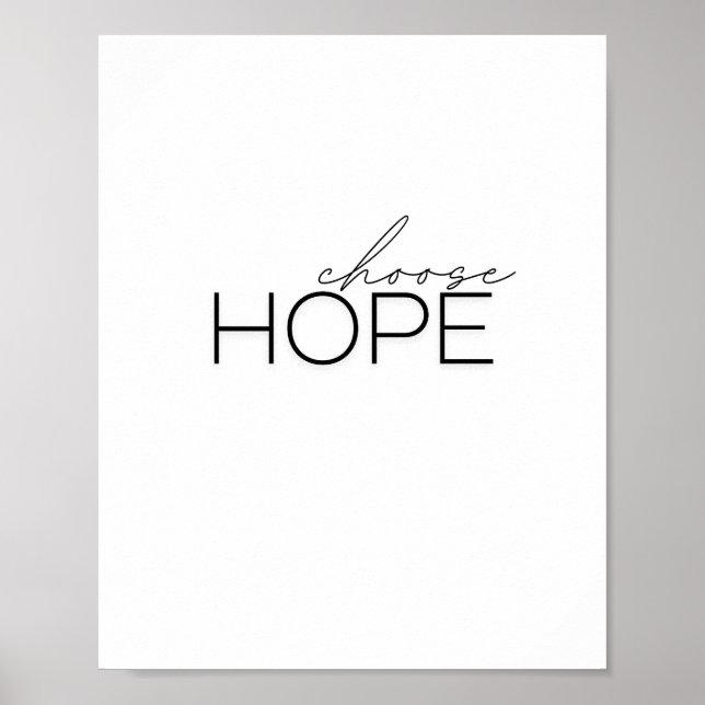 choose hope. Poster & Prints (Front)
