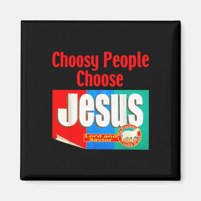 Choose Jesus  Magnet (Front)