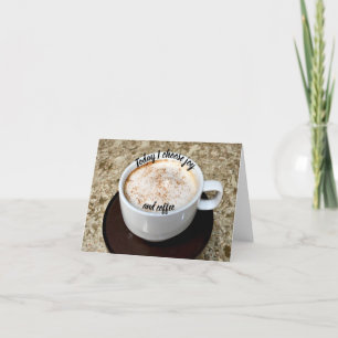 Choose Joy...and coffee Note Card