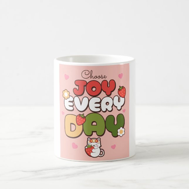 Choose Joy Every Day Cute Cat & Kawaii Coffee Mug (Center)